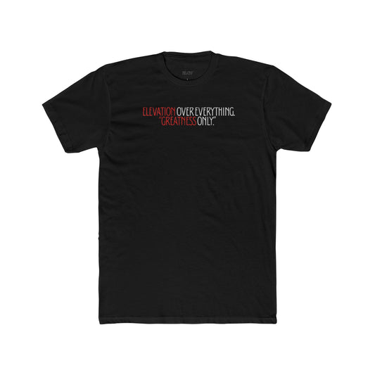 “Elevation over everything” tee
