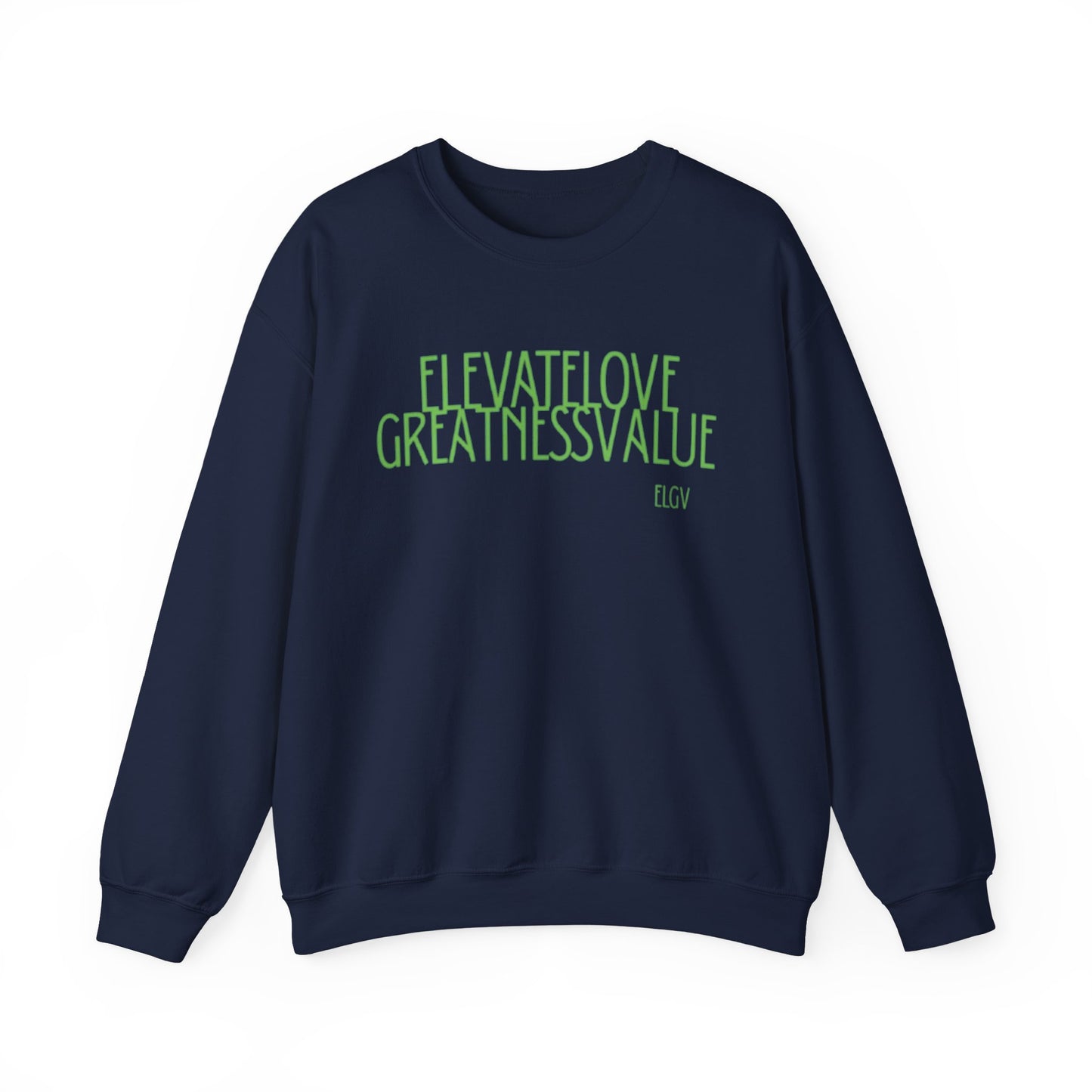 “ELGV valued thoughts” sweatshirt