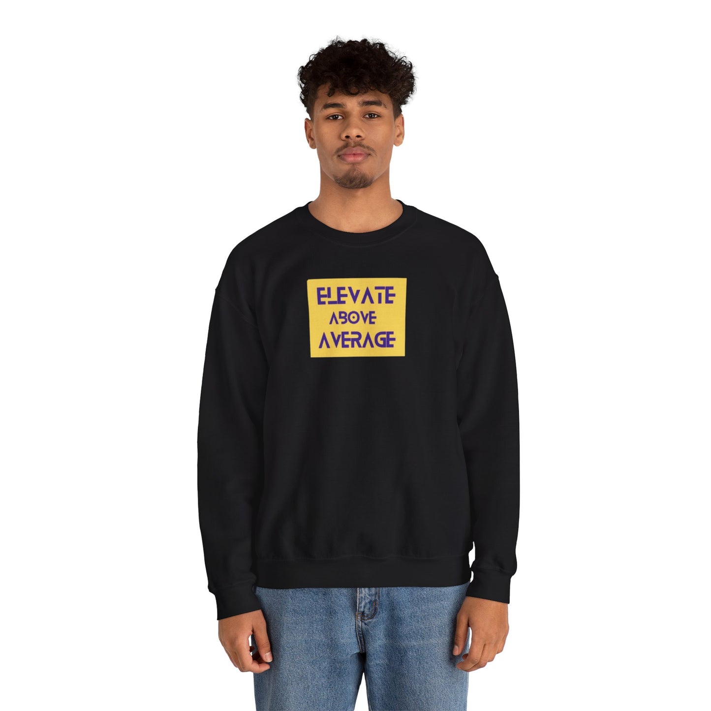“Not average” sweatshirt