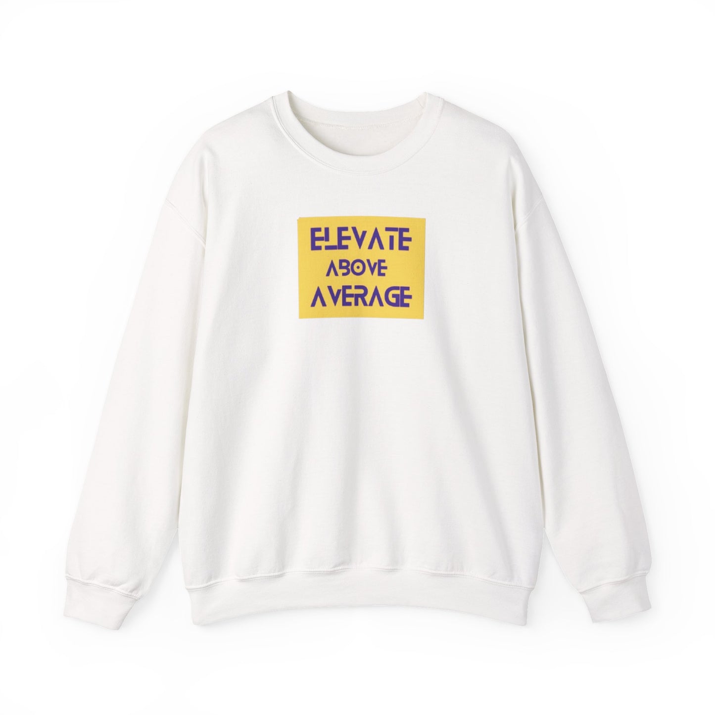 “Not average” sweatshirt