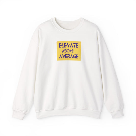“Not average” sweatshirt