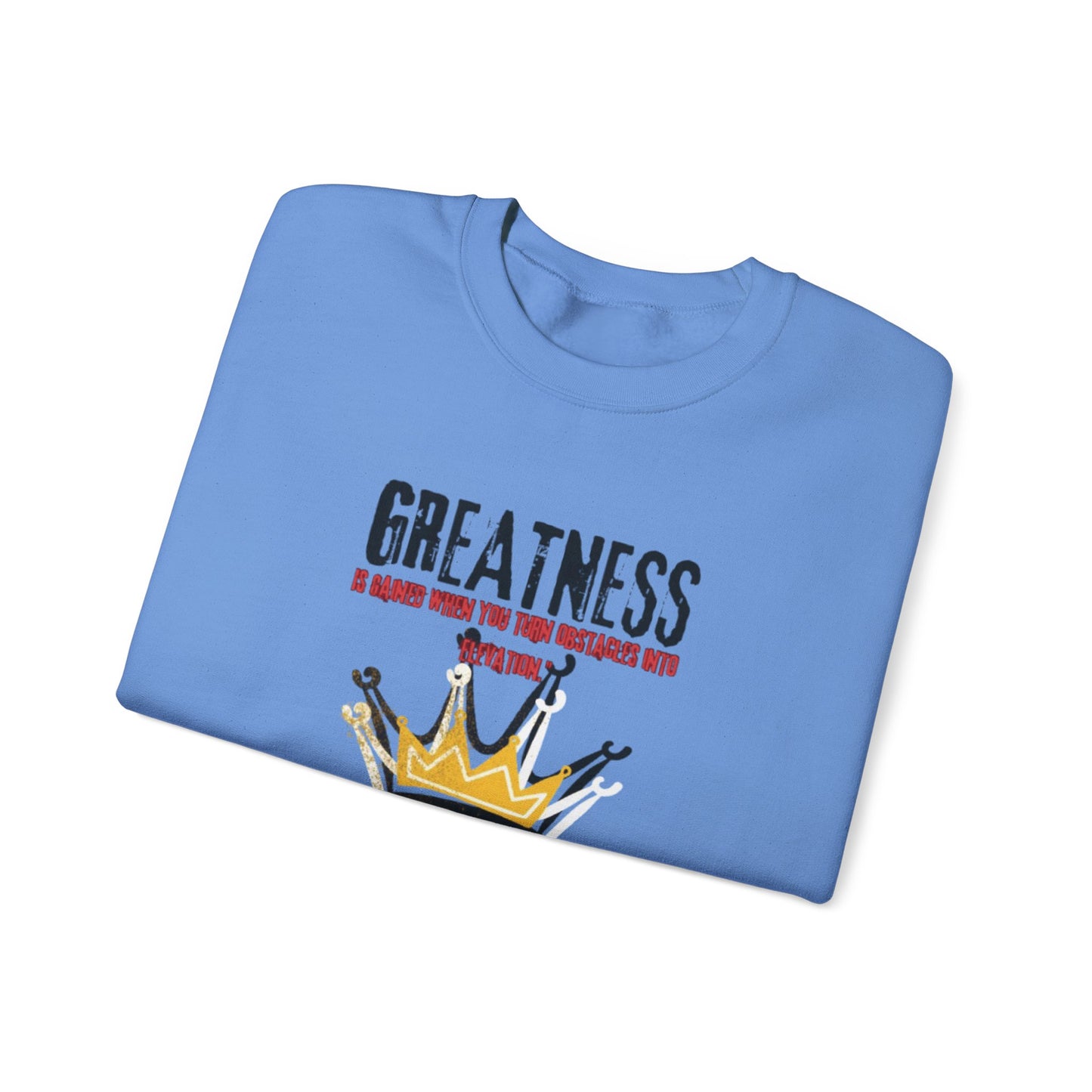 “Crowned for greatness” sweatshirt