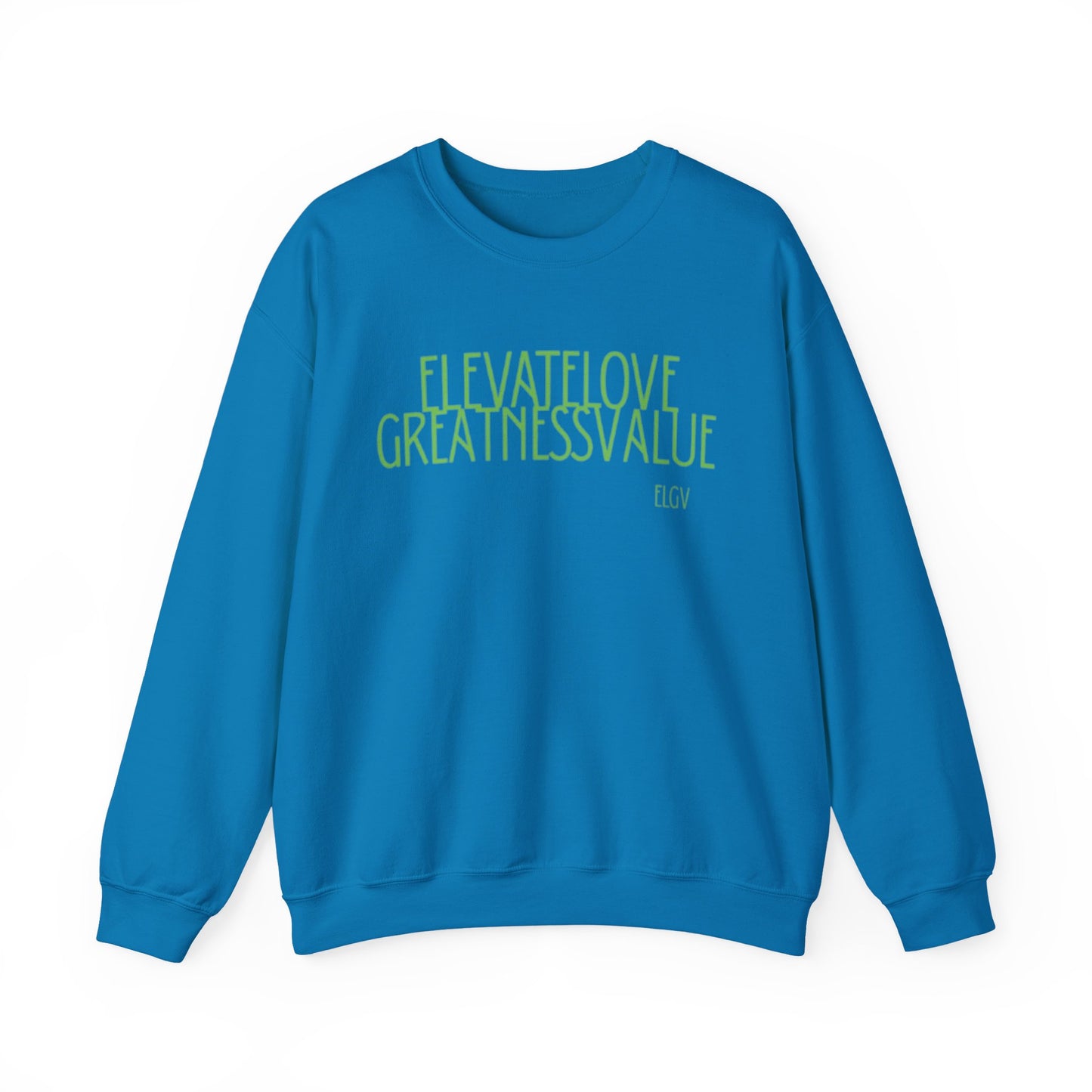 “ELGV valued thoughts” sweatshirt