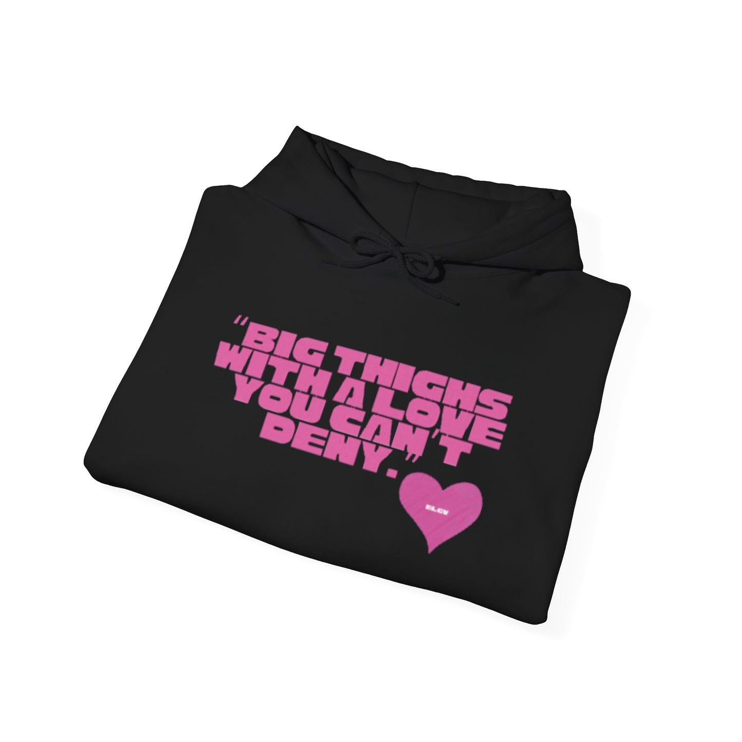 “Big things, big love” hoodie