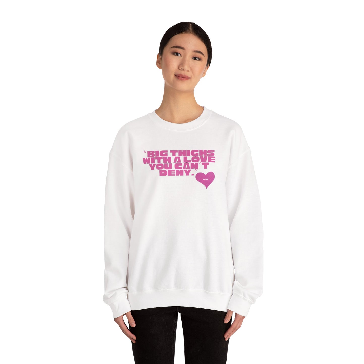 “Big things, big love” sweatshirt