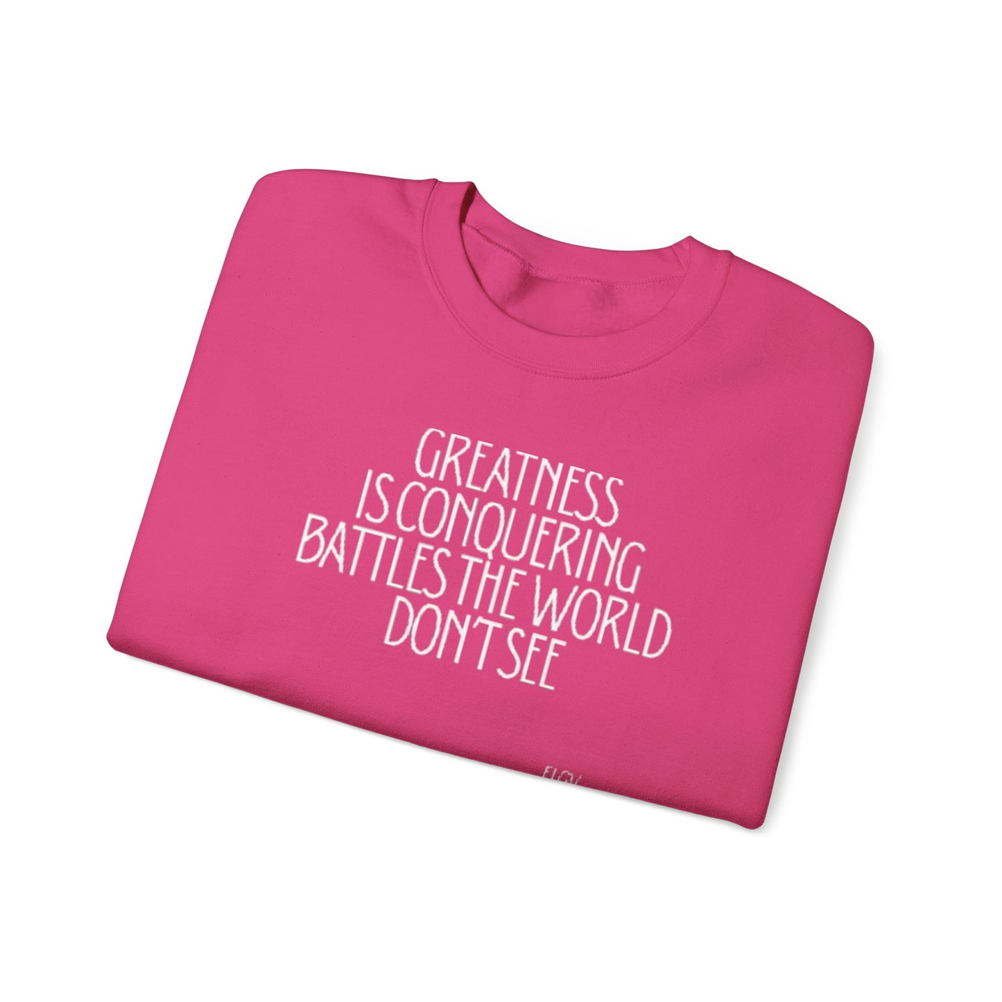 “Conquering battles” sweatshirt